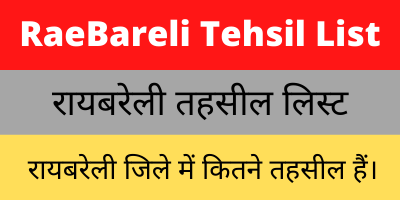 RaeBareli Tehsil List