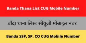 Banda Thana List CUG Mobile Number