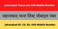 Jehanabad Thana List CUG Mobile Number