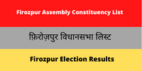 Firozpur Assembly Constituency List