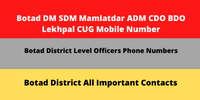 Botad DM SDM Mamlatdar ADM CDO BDO Lekhpal CUG Mobile Number