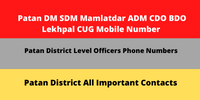 Patan DM SDM Mamlatdar ADM CDO BDO Lekhpal CUG Mobile Number