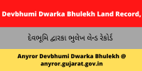 Devbhumi Dwarka Bhulekh Land Record AnyROR