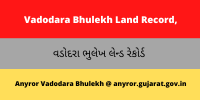 Vadodara Bhulekh Land Record AnyROR