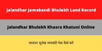 Jalandhar Jamabandi Bhulekh Land Record